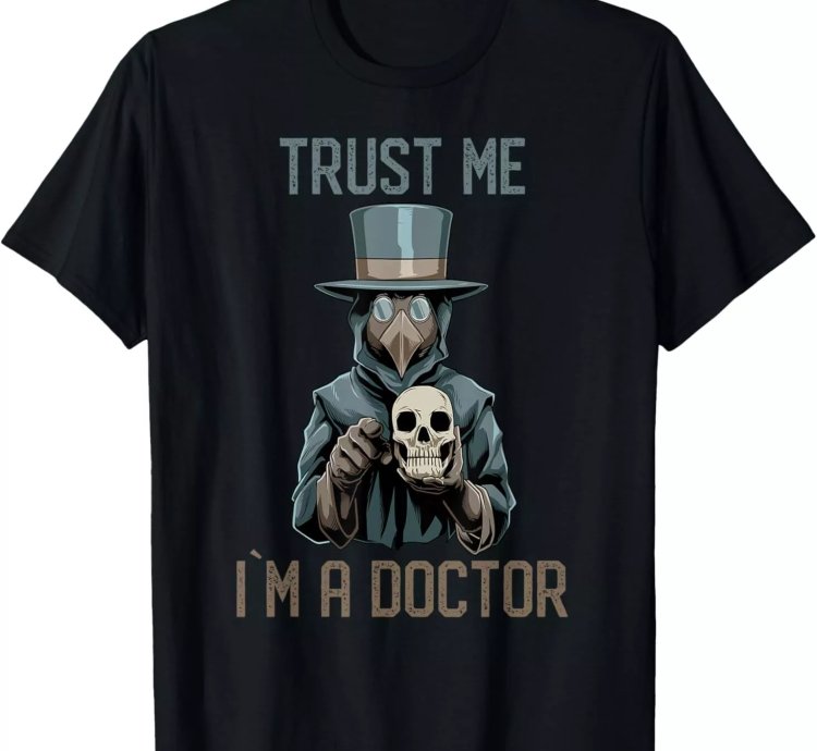 Trust Me I am A Doctor Plague Doctor Medieval T-Shirt Size S-5XL