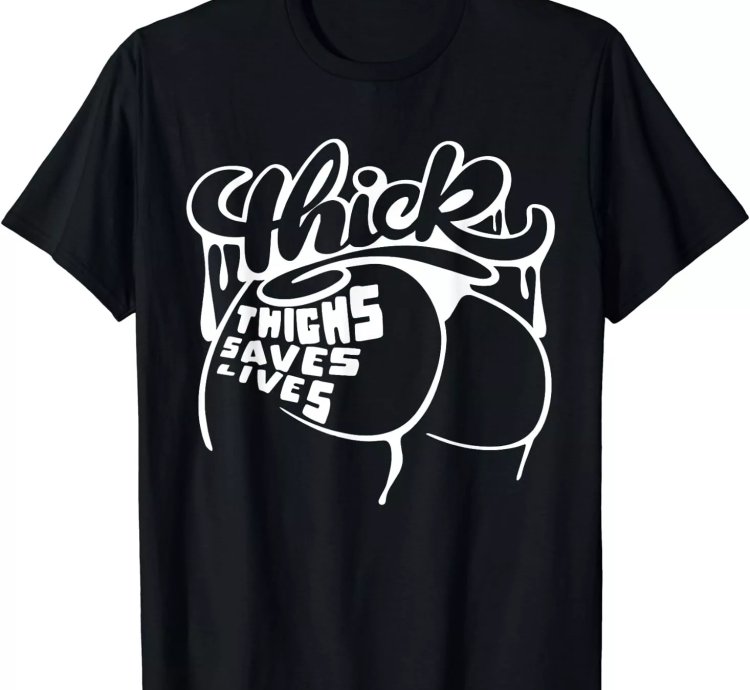 Thick Thighs Lives Shirt Gym Workout Thick Thighs T-shirt Size S-5xl