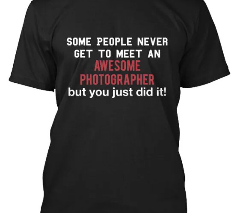 Awesome Photographer T-shirt Made In The Usa Size S To 5xl