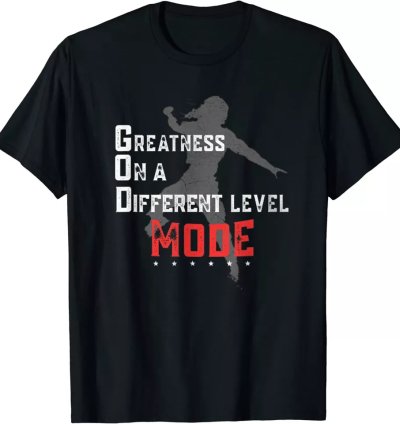 Greatness On A Different Level Mode T-Shirt Size S-5XL