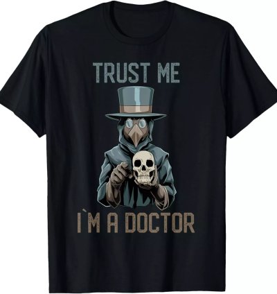 Trust Me I am A Doctor Plague Doctor Medieval T-Shirt Size S-5XL