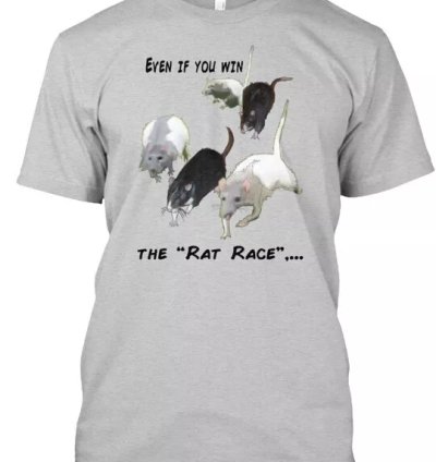 Win Rat Race Quote Tee T-shirt Made In The Usa Size S To 5xl