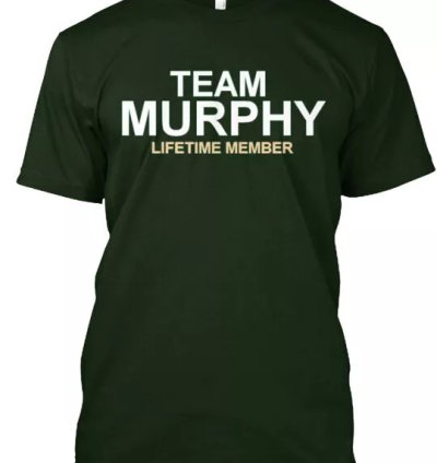 Team Murphy T-shirt Made In The Usa Size S To 5xl