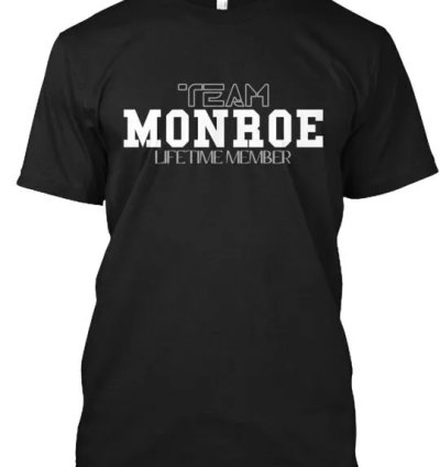 Team Monroe T-shirt Made In The Usa Size S To 5xl