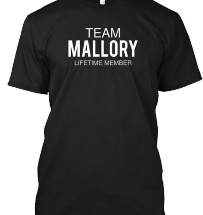 Team Mallory T-shirt Made In The Usa Size S To 5xl
